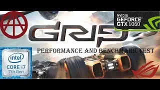 GRIP  | Performance-GTX1060 6GB-cor i7 7700 | ROG GL502VM