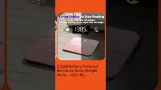 Digital Battery Powered Bathroom Body Weight Scale -  400 LBs High-Capacity