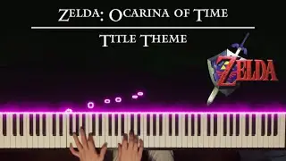 Title Theme - Zelda: Ocarina of Time (Piano | Original Arrangement)