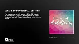 What's Your Problem?... Systems