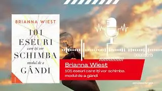 #68-75 101 Eseuri Care &Icirc;ți Vor Schimba Modul de a G&acirc;ndi Pentru TOTDEAUNA! #briannawiest