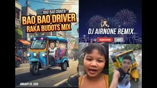 Bao Bao Driver Raka? BUDOTS REMIX FREE TO DOWNLOAD