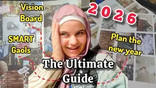 I Planned My Entire 2026 in One Day (Vision Board + SMART Goals)