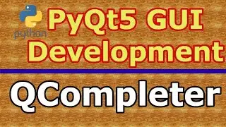 PyQt5 GUI How To Use QCompleter | Python GUI Development