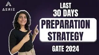 Last 30 days Strategy for GATE 2024 Exam | Gate Architecture Preparation