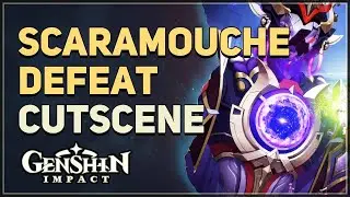 Scaramouche Defeat Cinematic Cutscene Genshin Impact