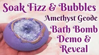 Soak Fizz & Bubbles Reveal - Amethyst Geode Bath Bomb Demo!