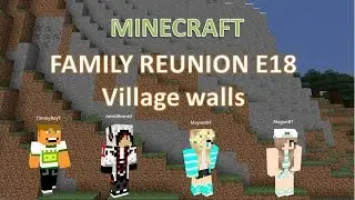 &Phi; Minecraft Family Reuinion E18