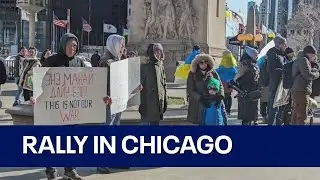 Rally held in Chicago marking two-year anniversary of Russia-Ukraine war