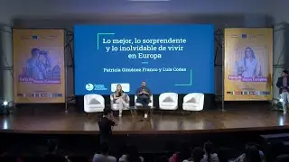 Charla: Lo mejor, lo sorprendente y lo inolvidable de vivir en Europa