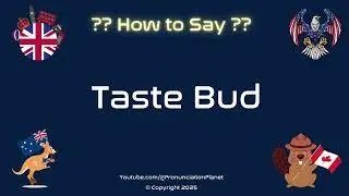 👅🍽️ How to Pronounce Taste Bud? (CORRECTLY) | Pronunciation Planet
