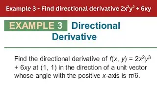 9.5 Example 3 | Find directional derivative 2x2y2 + 6xy | AEM 7th Edition