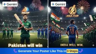 Upload Your Photo & Make PAK VS IND ASIA CUP Cricket Posters with AI | Gemini Poster Tutorial 2025 |