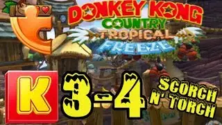 Donkey Kong Country Tropical Freeze 3-4 Scorch 'N' Torch 100% Guide