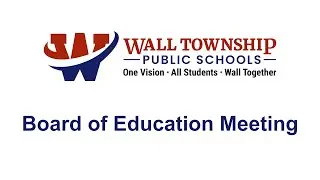 Wall Township Board of Education Meeting 1-20-2026