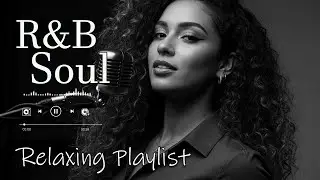 【R&B Soul】Romantic R&B Soul Vibes &ndash; Smooth & Relaxing Soulful Mix for Love & Chill Nights