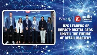 D2C LEADERS OF IMPACT: DIGITAL CEOS UNVEIL THE FUTURE OF RETAIL MASTERY