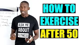 The Best Way to Exercise After 50 Years Old
