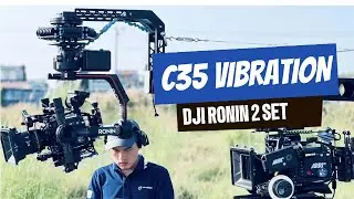C35 Vibration - DJI Ronin 2 Set