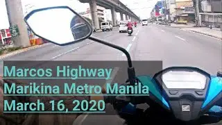 March 16, 2020 Drive Tour Monday Morning Rush Hour Marcos Highway Marikina Metro Manila Philippines