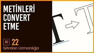 Adobe Illustrator 2021 - Ders 22 - Textleri Convert Etme İşlemi #adobeillustrator