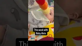 This week with baby Alvin 💙