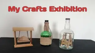MY CRAFTS EXHIBITION | ARTS | CRAFTS | S.M ELLAHI STUDIO