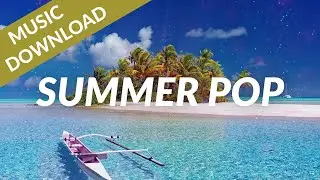 Summer Pop Music for Videos ☀️ Tropical Reggaeton Background Music for Holiday Video