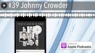 #39 Johnny Crowder