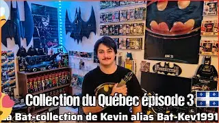 Collection du Québec épisode 3 la Bat collection de Kevin Bat Kev1991