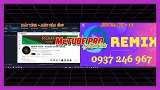 MetubePro- Phần mềm ứng dụng Karaoke - test nhạc Off- Online cho Ae l&agrave;m show, sự kiện. 0937 246 967