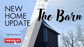 House Update: The Barn