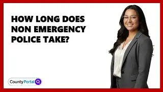 How Long Does Non Emergency Police Take?