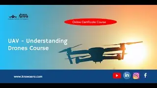UAV - Understanding Drones | Designing & Fabrication | Online Certificate Course | Know Aero