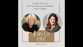 Christine Oleynick talks to Ashley Parker top agent about the Louisville KY real estate market