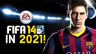 Revisiting FIFA 14 in 2021!