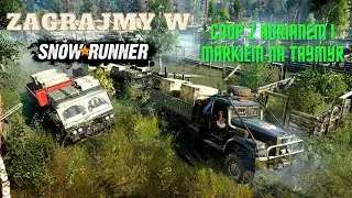 🔴 Zagrajmy w SnowRunner PL - Coop z Adrianem i Markiem na Taymyr
