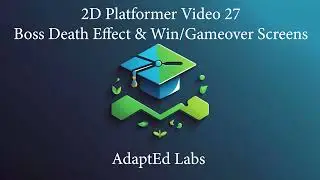 Unity 2D Platformer Tutorial Series Part 27 | Game Over, Win Screen, & Boss Death Effect