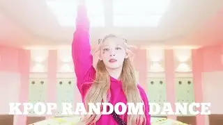 KPOP RANDOM DANCE | GIRL GROUPS