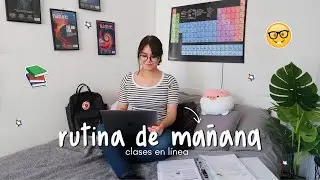 Mi Rutina de Mañana Productiva para Clases en Línea (en un buen día)