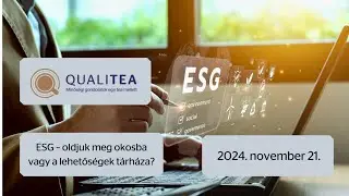 QualiTea 17 - ESG &ndash; oldjuk meg okosba vagy a lehetős&eacute;gek t&aacute;rh&aacute;za?