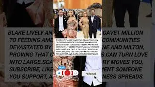 Blake Lively and Ryan Reynolds gave1 million to Feeding America to support communities#america#usa