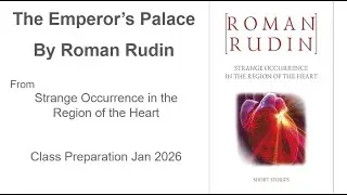 Class Preparation - The Emperor's Palace  by Roman Rudin - January 2026