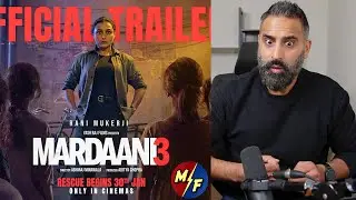 Mardaani 3 Official Trailer Reaction | Rani Mukerji Returns as Shivani Shivaji Roy