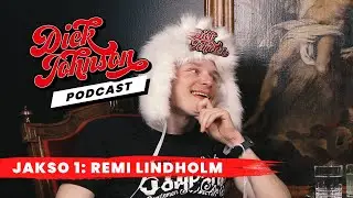 Dick Johnson Podcast / Jakso 1 / Remi Lindholm