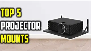 ✅Top 5 Best Projector Mounts of 2026 | Top Ceiling & Wall Mounts Tested!