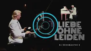 Liebe ohne Leiden - DJ Rockmaster B
