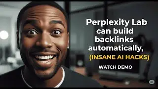 How to Build Backlinks Automatically with Perplexity Labs AI &ndash; Insane AI Hack (FULL DEMO)