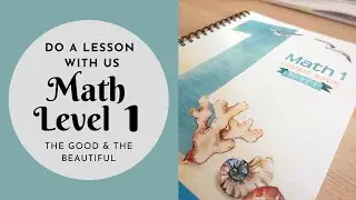 Math Level 1 |  Do a lesson with us  |  The Good & The Beautiful