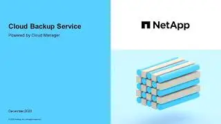 Cloud Backup Service Overview - No one can backup ONTAP better than NetApp